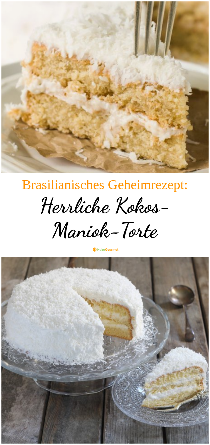 Brasilianisches Geheimrezept: Herrliche Kokos-Maniok-Torte