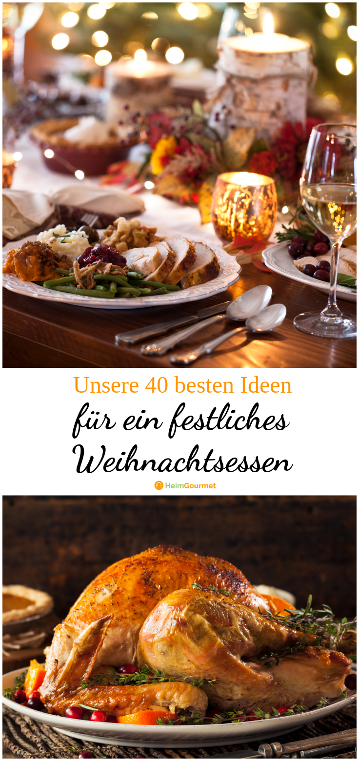 40 raffinierte Rezepte für ein festliches Weihnachtsmenü